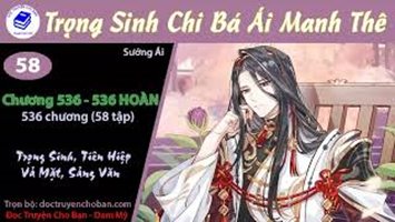 [HV] Trọng Sinh Chi Bá Ái Manh Thê